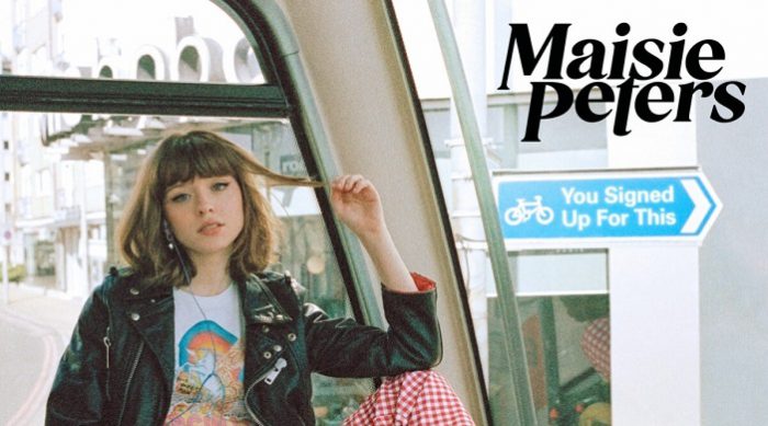 Maisie Peters – You Signed Up For This