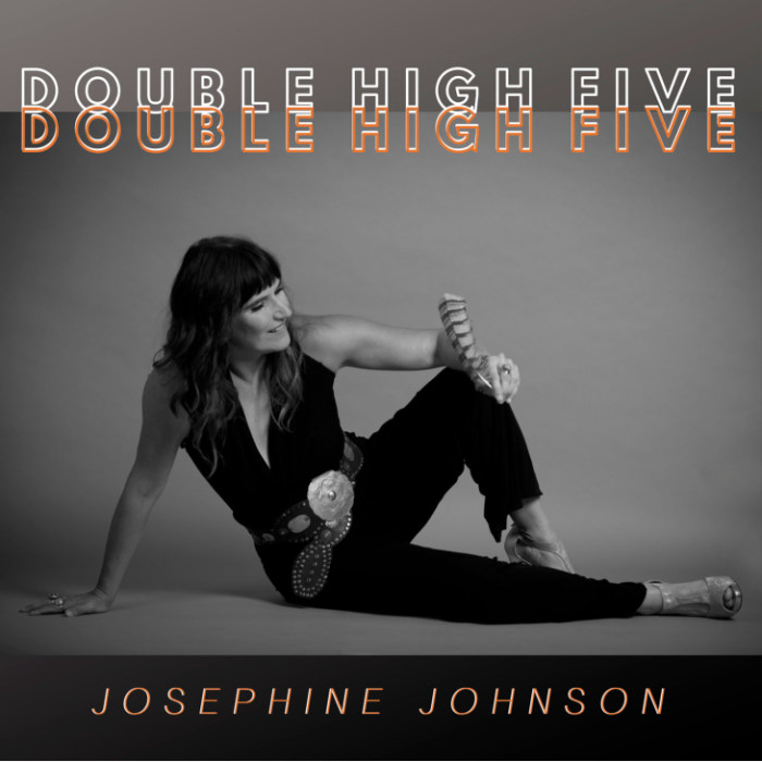Josephine Johnson – Double High Five Josephine Johnson – Double High Five