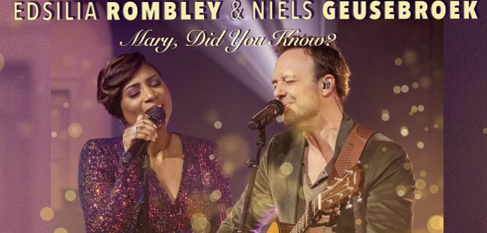 Edsilia Rombley en Niels Geusebroek brengen kerstsingle ‘Mary, Did You Know?’ uit