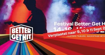 Better Get Hit verplaatst naar september