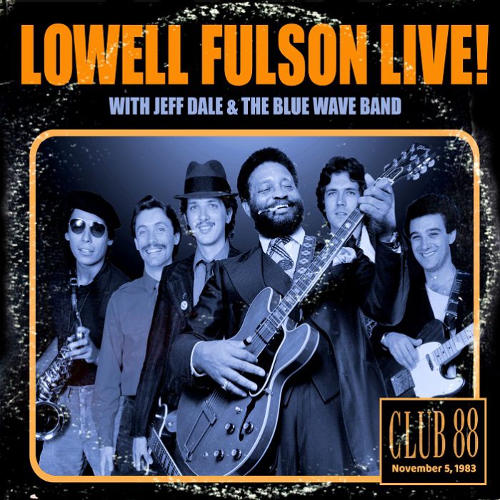 Lowell Fulson Live! With Jeff Dale & The Blue Wave Band