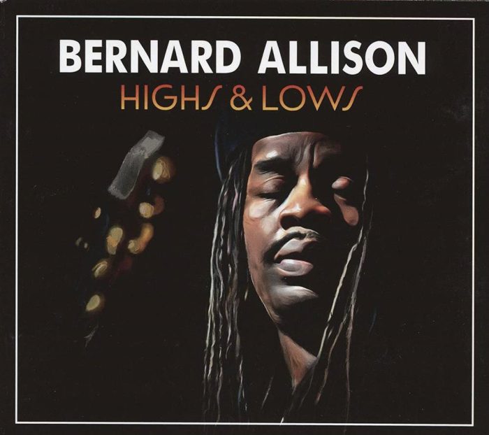 Bernard Allison – Highs & Lows Bernard Allison – Highs & Lows