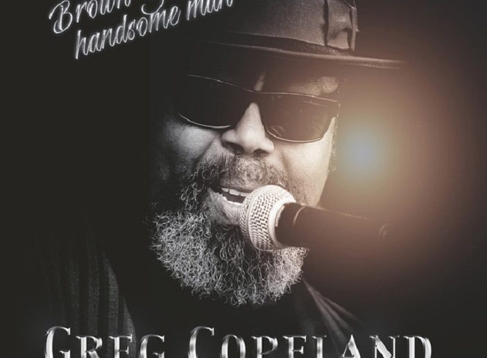 Greg Copeland – Brown-Eyed Handsome Man