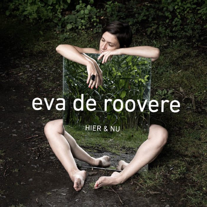 Eva De Roovere komt met nieuw album ‘Hier en Nu’