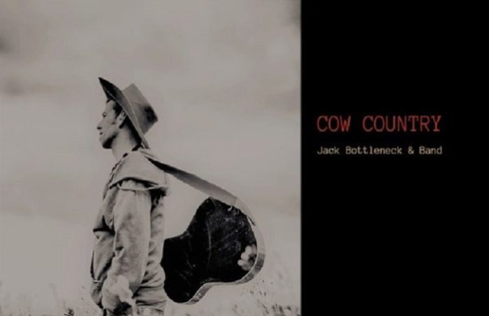 Jack Bottleneck & Band – Cow Country