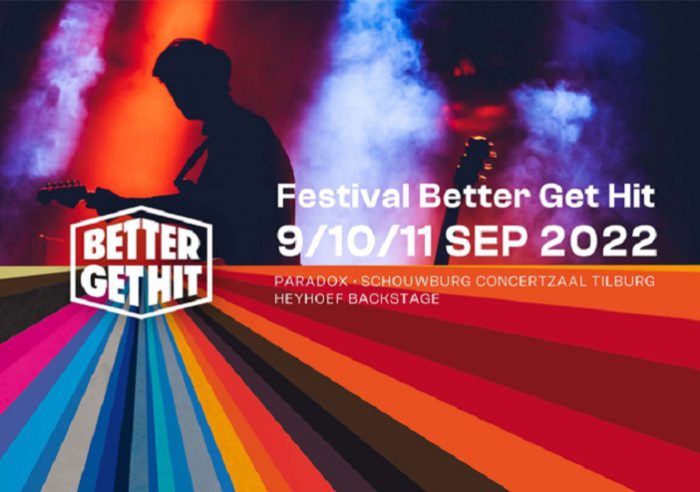 Win tickets voor het Better Get Hit Festival Better Get Hit