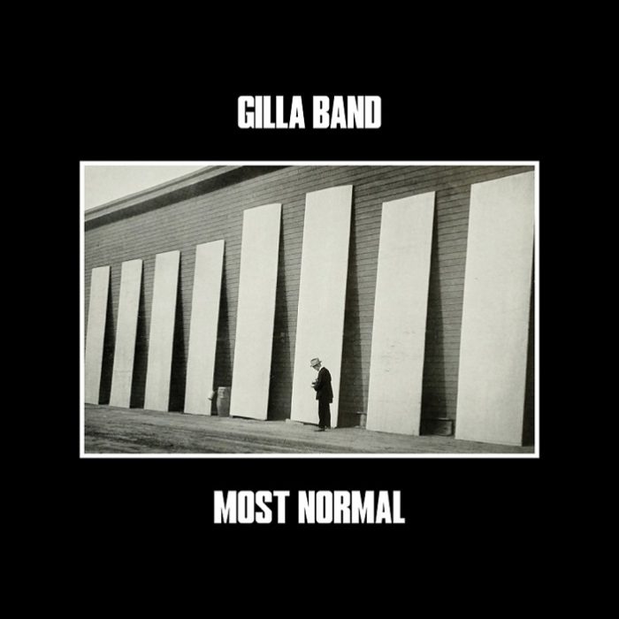 Gilla Band – Most Normal