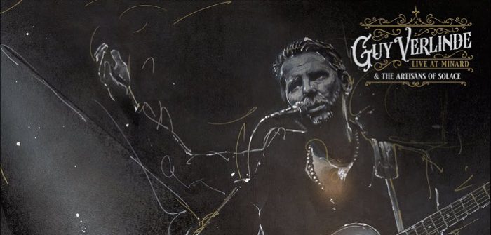 Guy Verlinde & The Artisans Of Solace – Live At The Minard