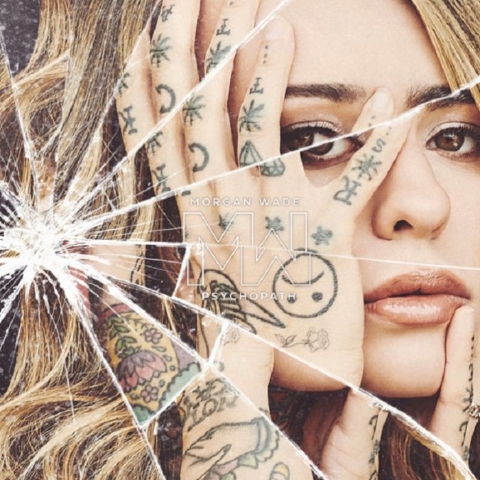 Morgan Wade – Psychopath