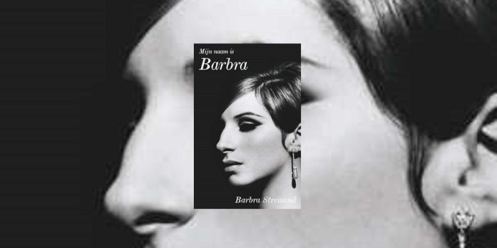 Barbra Streisand – Mijn naam is Barbra – de autobiografie van Barbra Streisand