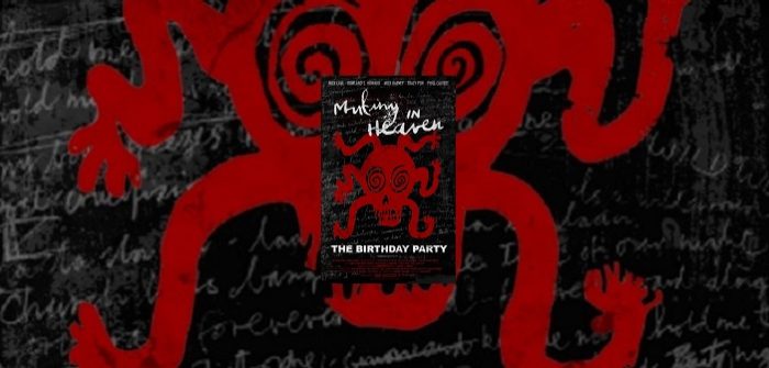 The Birthday Party – Mutiny To Heaven