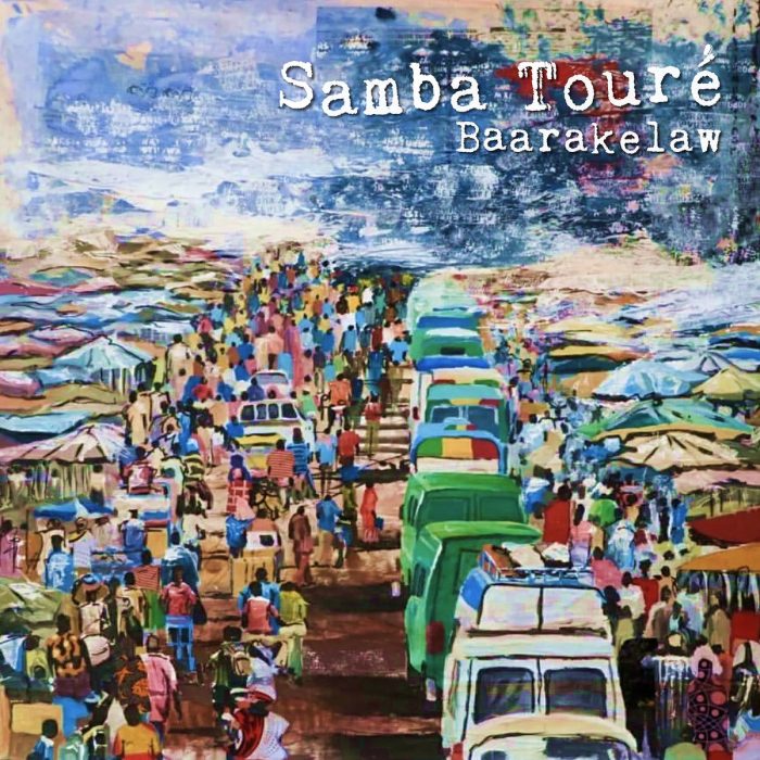 Samba Touré – Baarakelaw