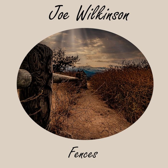 Joe Wilkinson – Fences