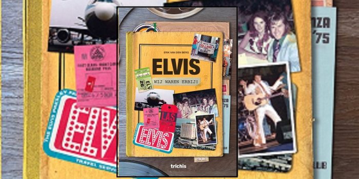 Erik van den Berg – Elvis, wij waren erbij!