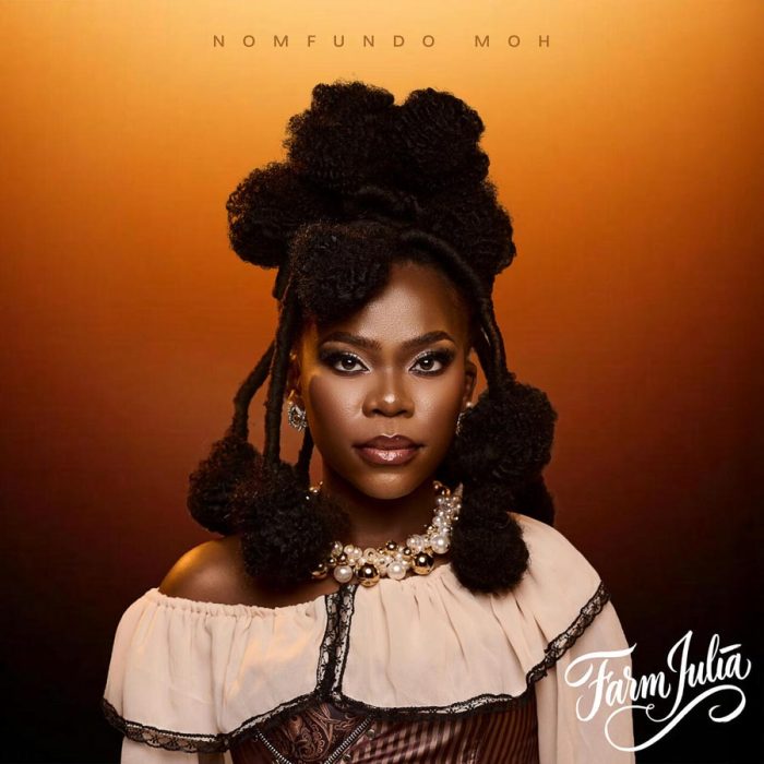 Nomfundo Moh – Farm Julia