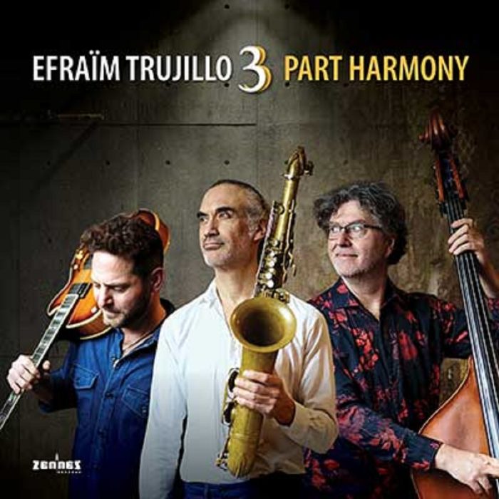 Efraïm Trujillo – 3 Part Harmony