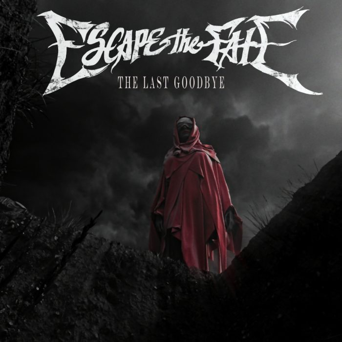 Escape the Fate – The Last Goodbye